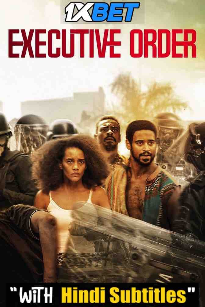 Watch Executive Order (2020) Full Movie [In Indonesian] With Hindi Subtitles  WEBRip 720p Online Stream – 1XBET