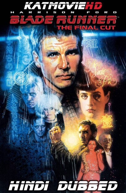 Blade Runner (1982 Final Cut) Hindi Dubbed (ORG DD 2.0) [Dual Audio] BluRay 1080p & 720p HD x264 Download / Watch Online