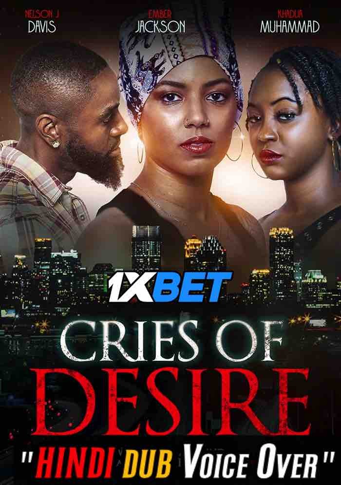 Watch Cries of Desire (2022) Hindi Dubbed (Unofficial) WEBRip 720p & 480p Online Stream – 1XBET