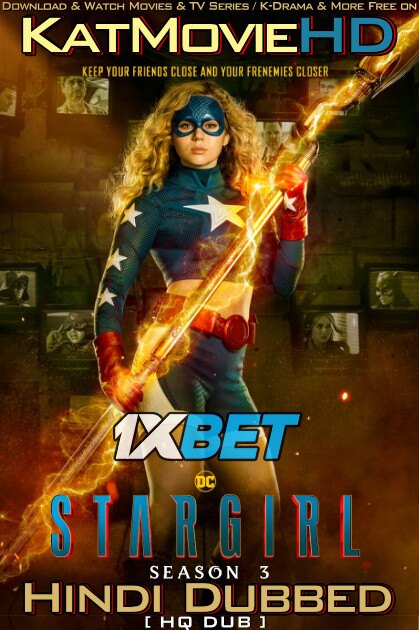 Stargirl (Season 3) Hindi Dubbed (HQ Fan Dub) Web-DL 1080p 720p 480p HD [TV Series] S03 Episode 1 Added ! – 1XBET