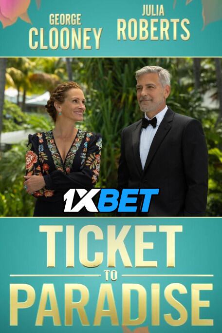 Watch Ticket to Paradise (2022) [In English] CAMRip 720p & 480p Online Stream – 1XBET