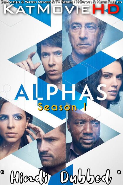 Alphas: Season 1 (Hindi Dubbed) All Episodes | WEB-DL 1080p 720p 480p HD  [2011–2012 TV Series]