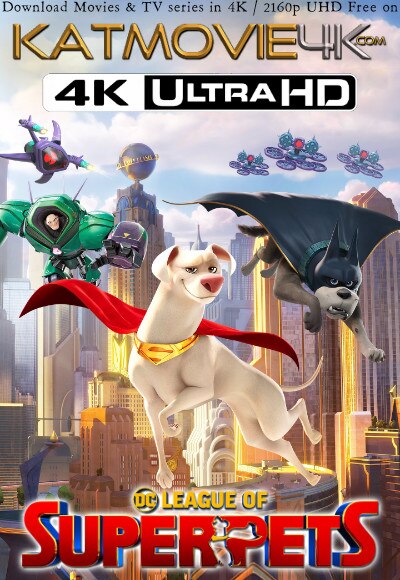 DC League of Super-Pets (2022) 4K Ultra HD Blu-Ray 2160p UHD | In English (5.1 DDP) [Dolby Vision / HDR10 & HDR10+ / SDR ]