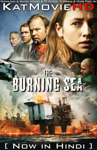 The Burning Sea (2021) Hindi Dubbed (ORG) & English [Dual Audio] BluRay 1080p 720p 480p HD [Full Movie]