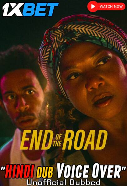 Download End of the Road (2022) Quality 720p & 480p Dual Audio [Hindi Dubbed] End of the Road Full Movie On KatMovieHD