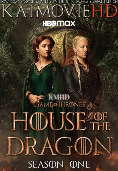 House of the Dragon: Season 1 WEB-DL 2160P / 1080p 720p 480p HD [In English (DD 5.1) + Eng Subtitles] [2022 HBO Max TV Series] Complete