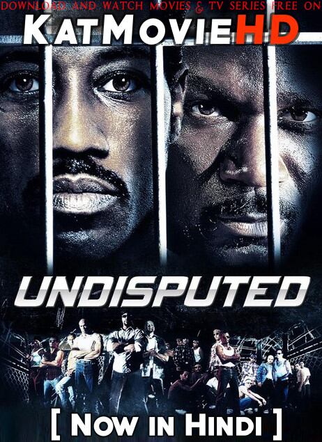 Undisputed (2002) Hindi Dubbed (ORG) & English [Dual Audio] BluRay 1080p 720p 480p HD [Full Movie]