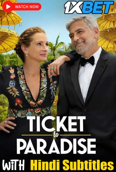 Watch Ticket to Paradise (2022) Full Movie [In English] With Hindi Subtitles  CAMRip 720p Online Stream – 1XBET