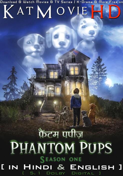 Download Phantom Pups (Season 1) Hindi Dubbed (ORG) [Dual Audio] All Episodes | WEB-DL 1080p 720p 480p HD [2022– TV Series] or Free on KatMovieHD.tw