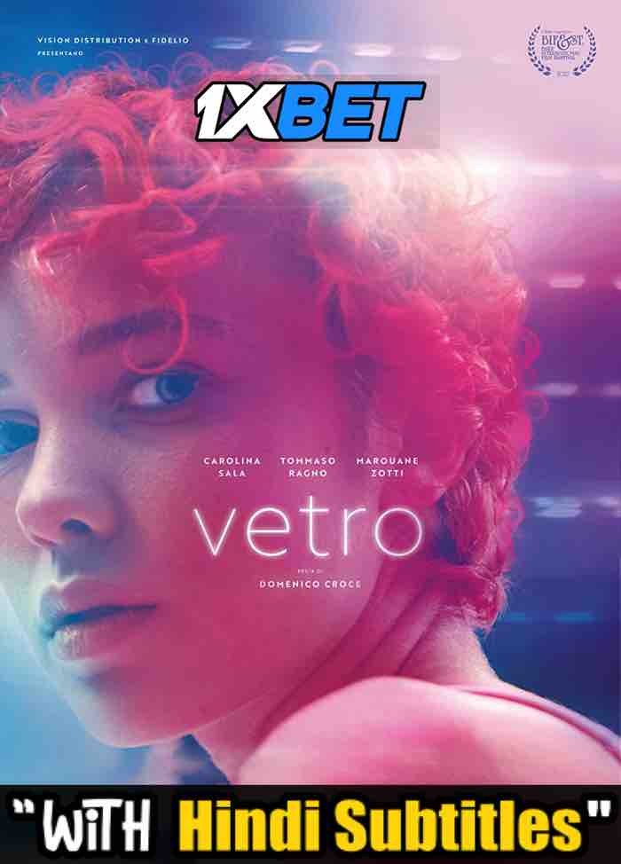 Watch Vetro (2022) Full Movie [In Italian] With Hindi Subtitles  DVDRiP 720p Online Stream – 1XBET