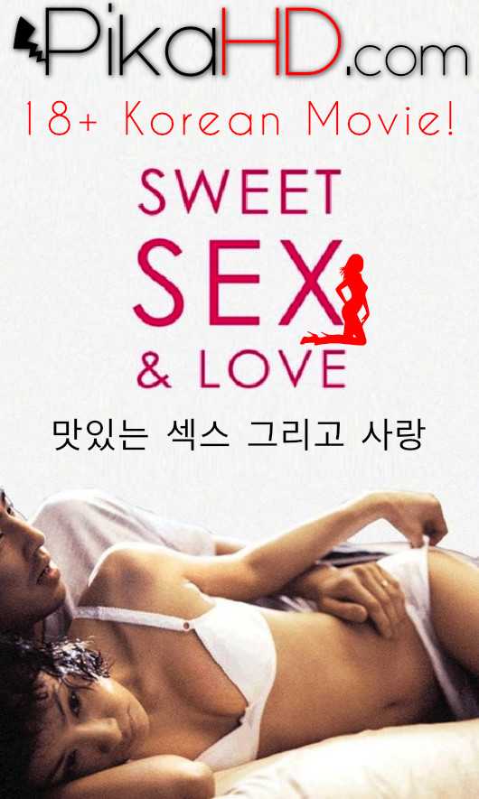 [18+] The Sweet Sex and Love 맛있는 섹스 그리고 사랑 (2003) Full Movie (Eng Subs) 480p 720p HD [Korean Erotic Movie]