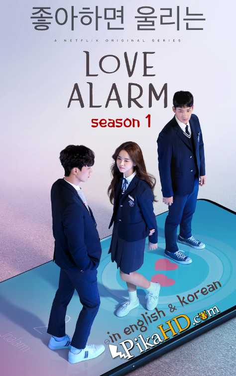 Love Alarm: Season 1 Complete [English Dubbed & Korean] Dual Audio | 720p HDRip Esubs