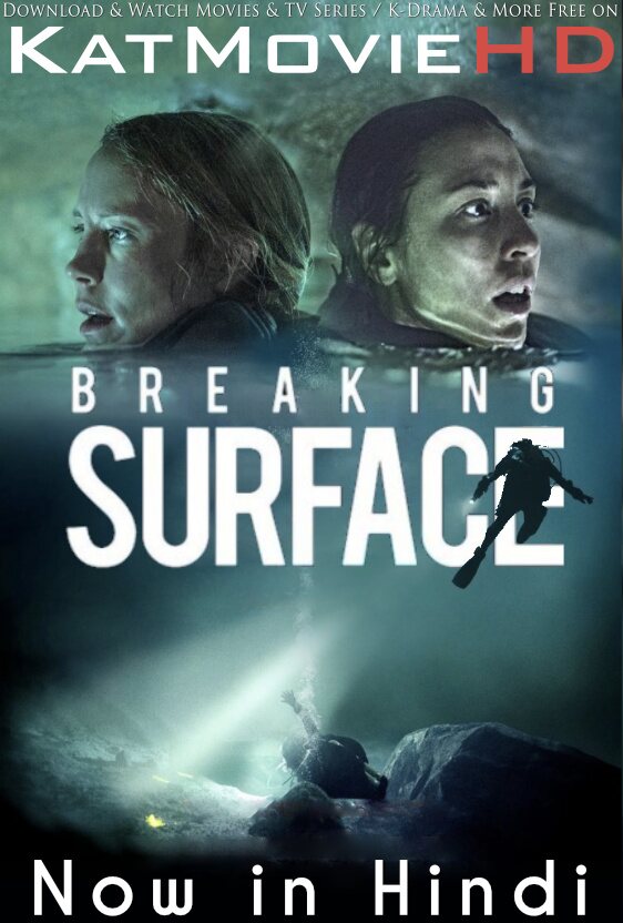 Download Breaking Surface (2020) Quality 720p & 480p Dual Audio [Hindi Dubbed  Swedish] Breaking Surface Full Movie On KatMovieHD