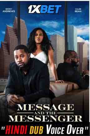 Watch Message and the Messenger 2022 Hindi Dubbed (Unofficial) WEBRip 720p 480p Online Stream – 1XBET