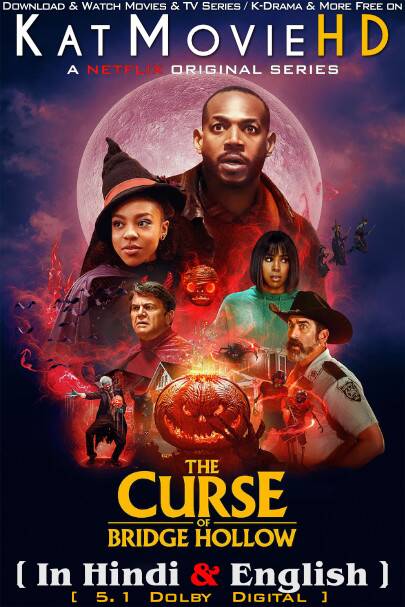 Download The Curse of Bridge Hollow (2022) Quality 720p & 480p Dual Audio [Hindi Dubbed  English] The Curse of Bridge Hollow Full Movie On KatMovieHD