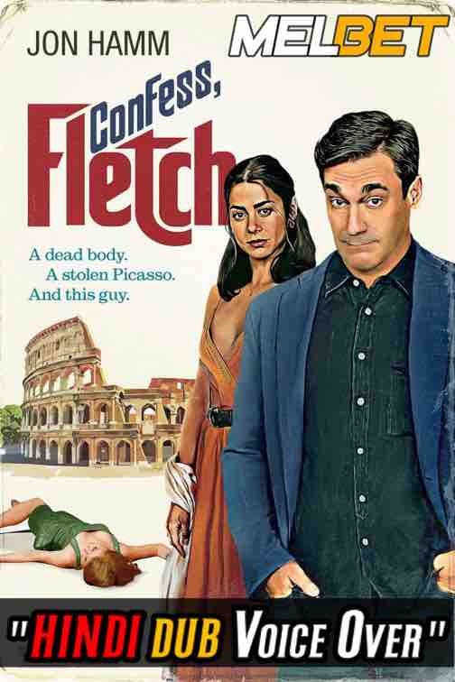 Download Confess, Fletch (2022) Quality 720p & 480p Dual Audio [Hindi Dubbed] Confess, Fletch Full Movie On KatMovieHD