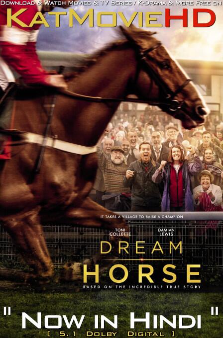Dream Horse (2020) [Dual Audio] [Hindi Dubbed (DD 5.1) & English] BluRay 1080p 720p 480p HD [Full Movie]