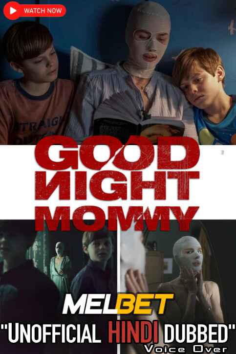 Download Goodnight Mommy (2022) Quality 720p & 480p Dual Audio [Hindi Dubbed] Goodnight Mommy Full Movie On KatMovieHD