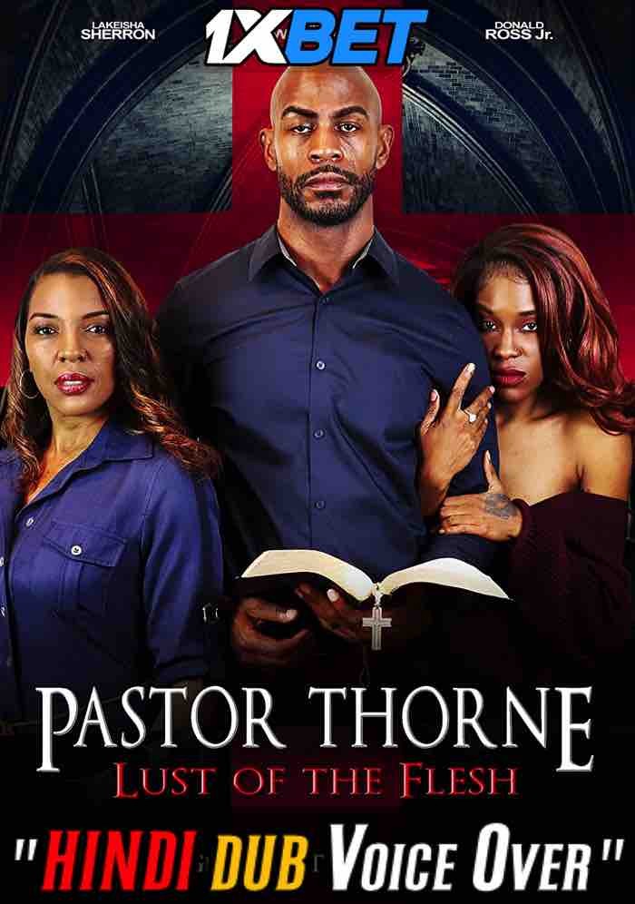 Watch Pastor Thorne: Lust of the Flesh (2022) Hindi Dubbed (Unofficial) WEBRip 720p 480p Online Stream – 1XBET