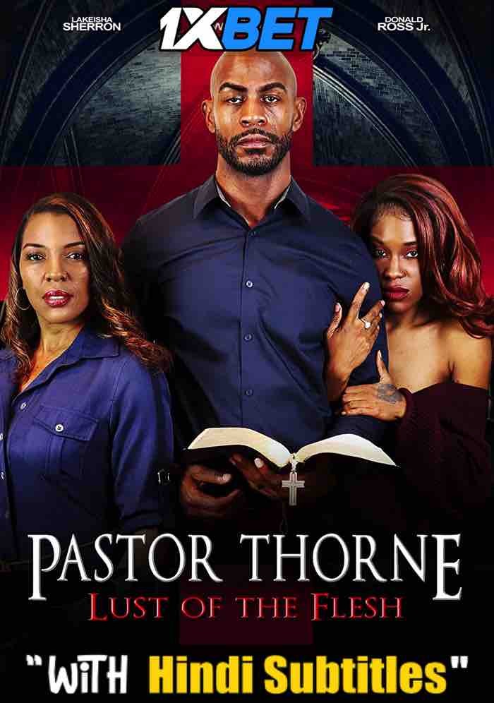 Watch Pastor Thorne: Lust of the Flesh (2022) Full Movie [In English] With Hindi Subtitles  WEBRip 720p Online Stream – 1XBET