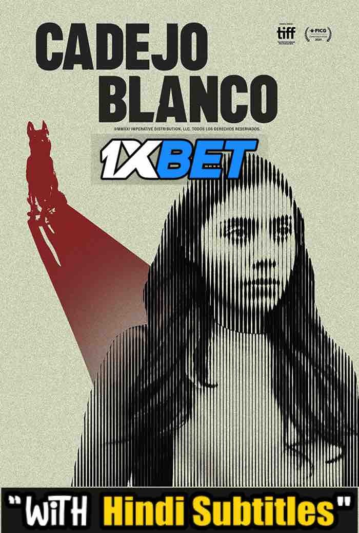Download Cadejo Blanco (2021) Quality 720p & 480p Dual Audio [Hindi Dubbed] Cadejo Blanco Full Movie On KatMovieHD
