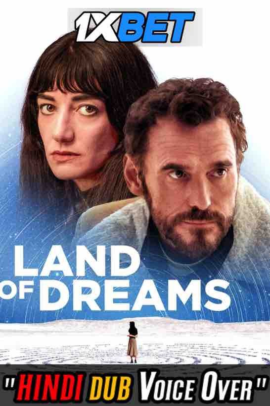 Watch Land of Dreams (2021) Hindi Dubbed (Unofficial) WEBRip 720p 480p Online Stream – 1XBET