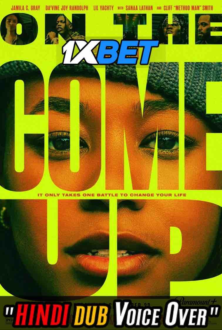 Watch On the Come Up (2022) Hindi Dubbed (Unofficial) WEBRip 720p 480p Online Stream – 1XBET