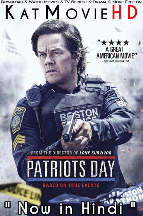 Download Patriots Day (2016) Quality 720p & 480p Dual Audio [Hindi Dubbed  English] Patriots Day Full Movie On KatMovieHD