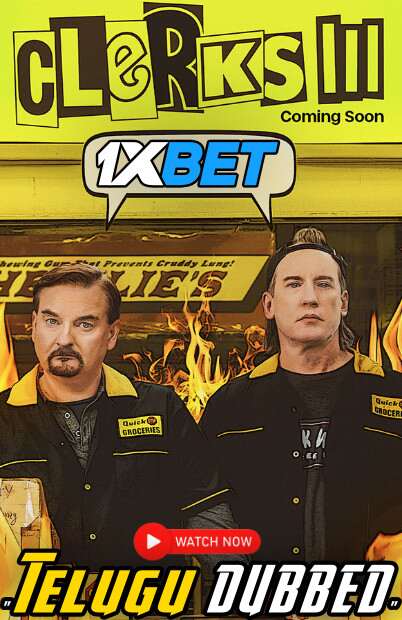 Watch Clerks III (2022) Telugu Dubbed (Unofficial) WEBRip 720p & 480p HD Online Stream – 1XBET