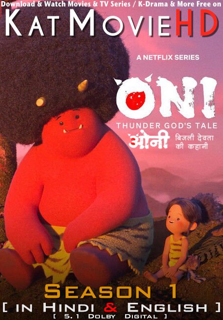 Oni: Thunder God’s Tale (Season 1) Hindi Dubbed (DD 5.1) [Dual Audio] All Episodes | WEB-DL 1080p 720p 480p HD [2022 Netflix Series]