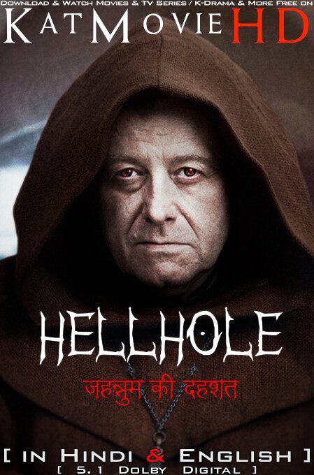 Download Hellhole (2022) WEB-DL 720p & 480p Dual Audio [Hindi Dub – English] Hellhole Full Movie On Katmoviehd.rs