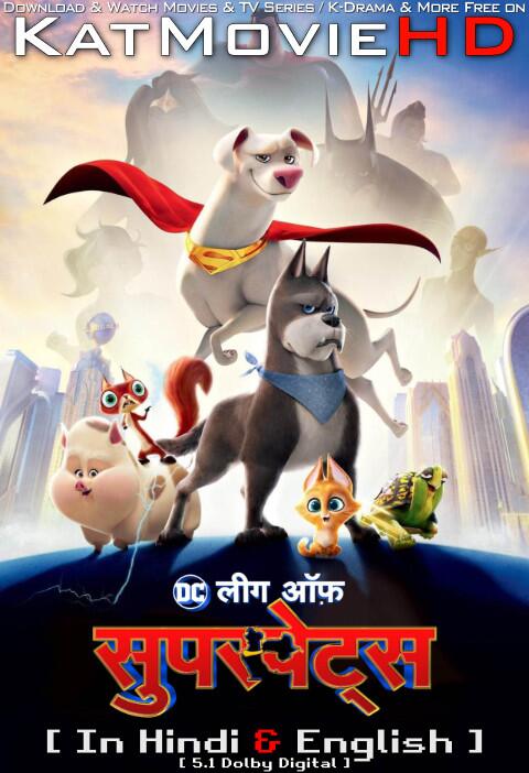 Download DC League of Super-Pets (2022) Quality 720p & 480p Dual Audio [Hindi Dubbed  English] DC League of Super-Pets Full Movie On KatMovieHD