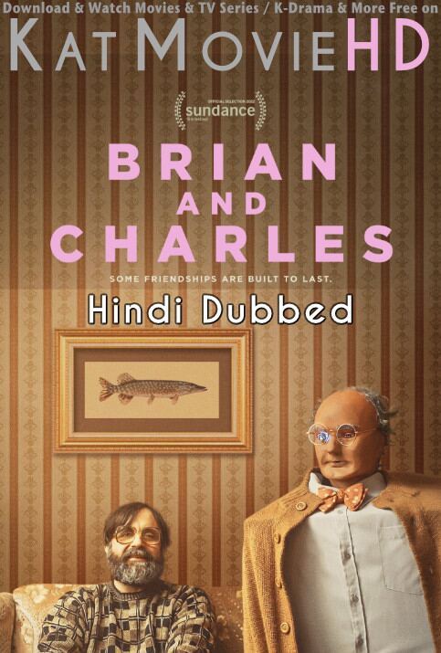 Brian and Charles (2022) Hindi Dubbed (DD 5.1) [Dual Audio] BluRay 1080p 720p 480p HD [Full Movie]