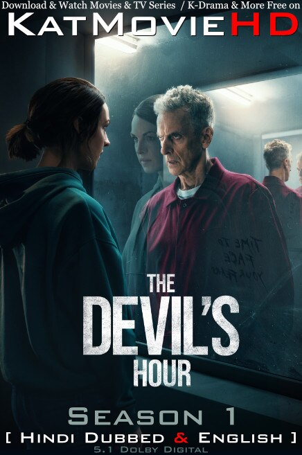 Download The Devil's Hour (Season 1) Hindi (ORG) [Dual Audio] All Episodes | WEBRip 1080p 720p 480p HD [The Devil's Hour 2022– TV Series] Watch Online or Free on KatMovieHD.tw