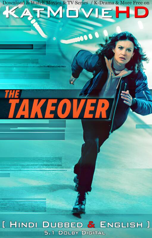 The Takeover (2022) Hindi Dubbed (DD 5.1) & English [Dual Audio] WEB-DL 1080p 720p 480p HD [Netflix Movie]