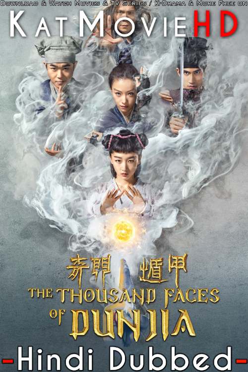 The Thousand Faces of Dunjia (2017) Hindi Dubbed & Chinese (5.1) [Dual Audio] BluRay 1080p 720p 480p [Full Movie]