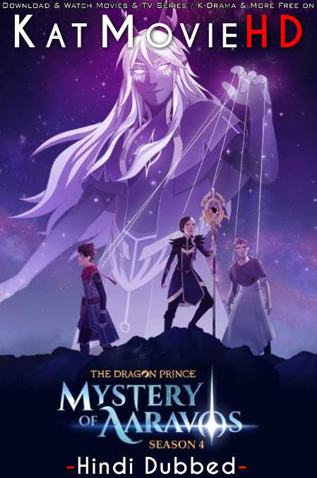 The Dragon Prince: The Mystery of Aaravos (Season 4) Hindi Dubbed (ORG) [Dual Audio] All Episodes | WEB-DL 720p & 480p HD [Netflix Series]