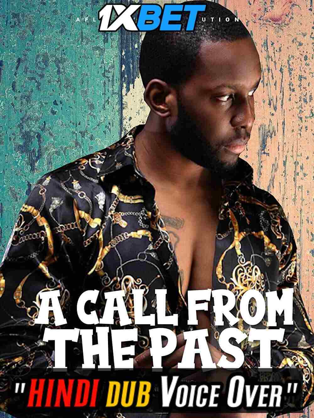 Watch A Call from the Past (2019) Hindi Dubbed (Unofficial) WEBRip 720p & 480p Online Stream – 1XBET