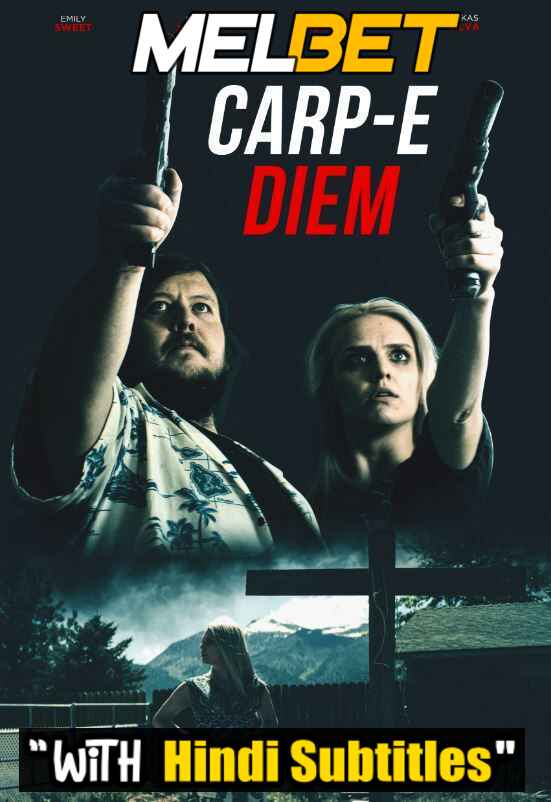 Watch Carp-e Diem (2022) Full Movie [In English] With Hindi Subtitles  WEBRip 720p Online Stream – MELBET