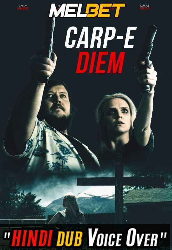 Download Carp-e Diem (2022) Quality 720p & 480p Dual Audio [Hindi Dubbed] Carp-e Diem Full Movie On KatMovieHD