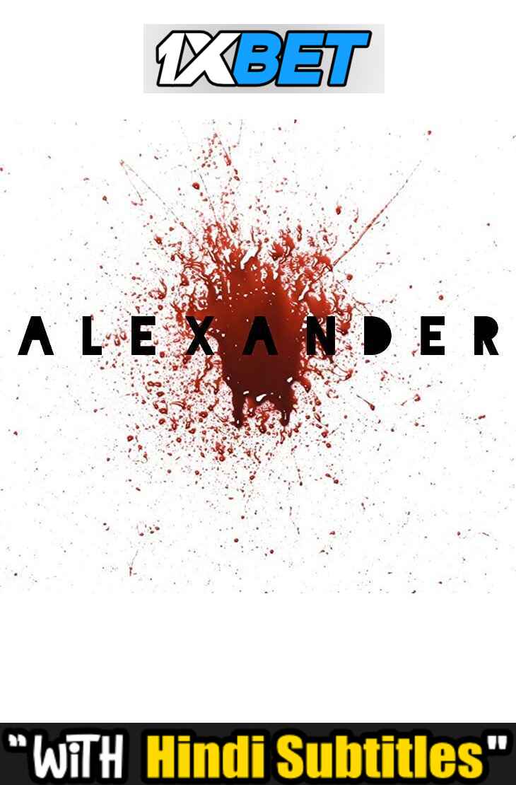 Watch Alexander (2020) Full Movie [In English] With Hindi Subtitles  WEBRip 720p Online Stream – 1XBET