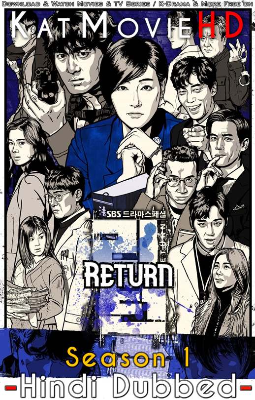 Return (Season 1) Hindi Dubbed (ORG) Web-DL 1080p 720p 480p HD (2018 Korean Drama Series) Episode 01-17 Added