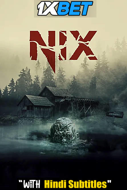 Watch Nix (2022) Full Movie [In English] With Hindi Subtitles  WEBRip 720p Online Stream – 1XBET