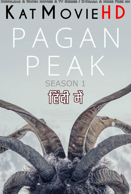 Download Pagan Peak (Season 1) Hindi (ORG) [Dual Audio] All Episodes | BluRay 1080p 720p 480p HD [Pagan Peak 2018– TV Series] Watch Online or Free on KatMovieHD.tw