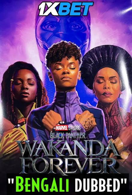 Download Black Panther: Wakanda Forever (2022) Quality 720p & 480p Dual Audio [Bengali Dubbed] Black Panther: Wakanda Forever Full Movie On KatMovieHD