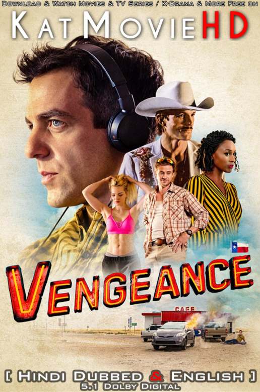 Vengeance (2022) Hindi Dubbed (5.1 DD) & English [Dual Audio] WEBRip 1080p 720p 480p HD [Full Movie]