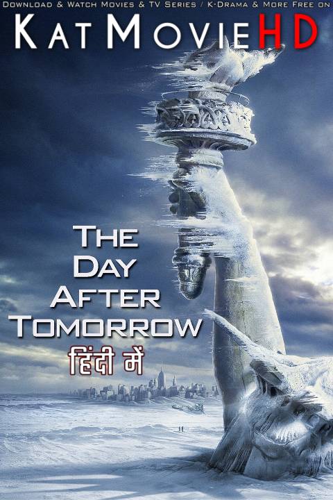 The Day After Tomorrow (2004) Hindi Dubbed (ORG) & English [Dual Audio] BluRay 1080p 720p 480p [Full Movie]