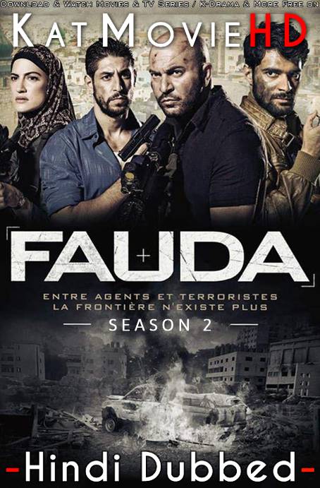 Fauda (Season 2) Hindi Dubbed (ORG) [Dual Audio] All Episodes | WEB-DL 1080p 720p 480p HD [Netflix Series]