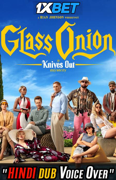 Watch Glass Onion: A Knives Out Mystery (2022) Hindi Dubbed (Unofficial) CAMRip 720p 480p Online Stream – 1XBET