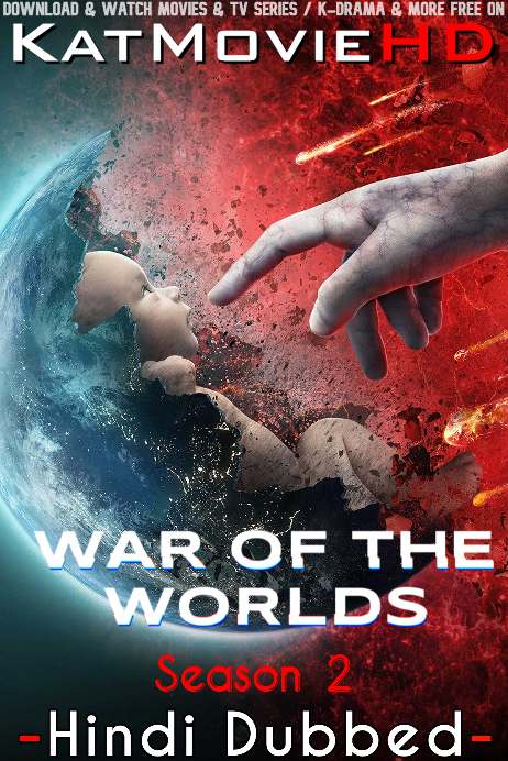 War of the Worlds (Season 2) Hindi Dubbed (ORG) [Dual Audio] All Episodes | WEB-DL 1080p 720p 480p HD [2021 TV Series]